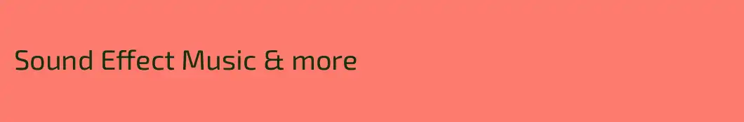 Sound Effect Music & more
